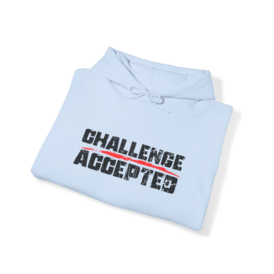 Challenge Accepted - Hoodie Sweatshirt