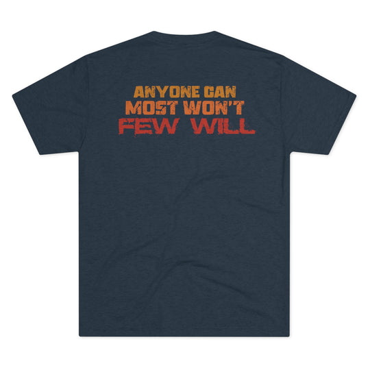 Few Will - Tri-Blend Crew Tee