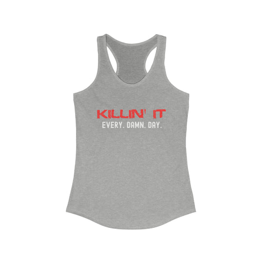 Killin' It - Women's Racerback Tank