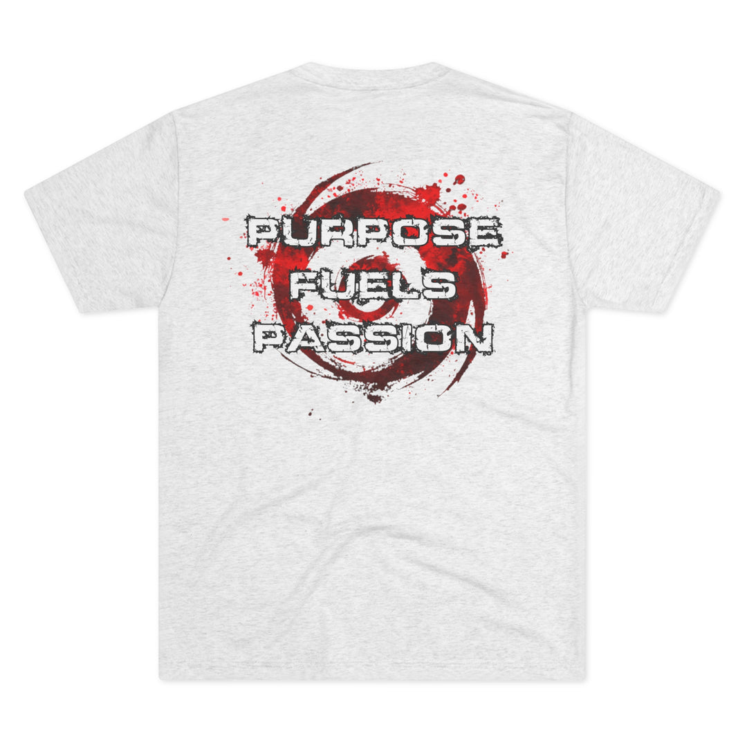 Purpose Fuels Passion - Tri-Blend Crew Tee