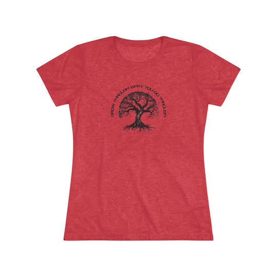 Grow Through It - Women's Triblend Tee