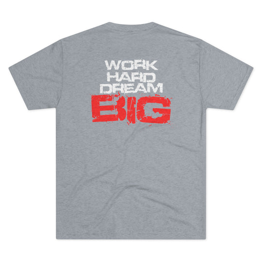 Dream Big - Tri-Blend Crew Tee