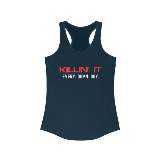 Killin' It - Women's Racerback Tank