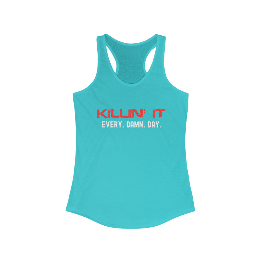 Killin' It - Women's Racerback Tank