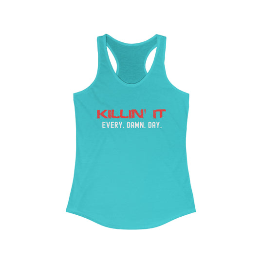 Killin' It - Women's Racerback Tank