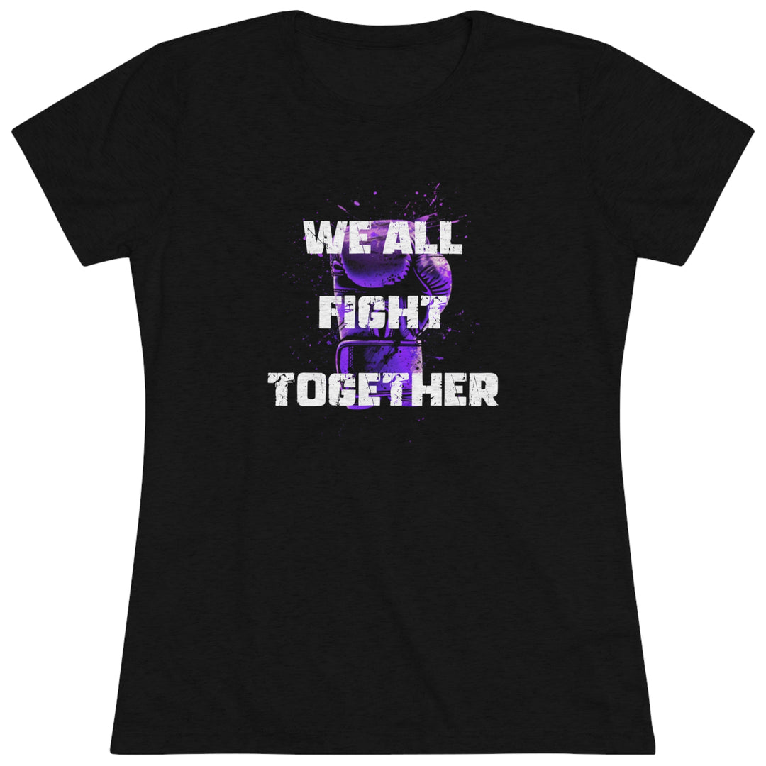 All Fight Together - Women's Triblend Tee