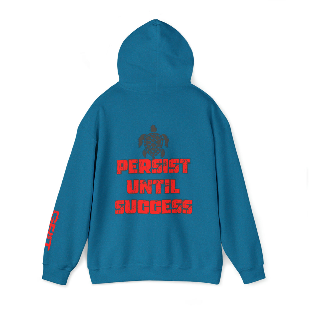 Persist Until Success - Unisex Hoodie