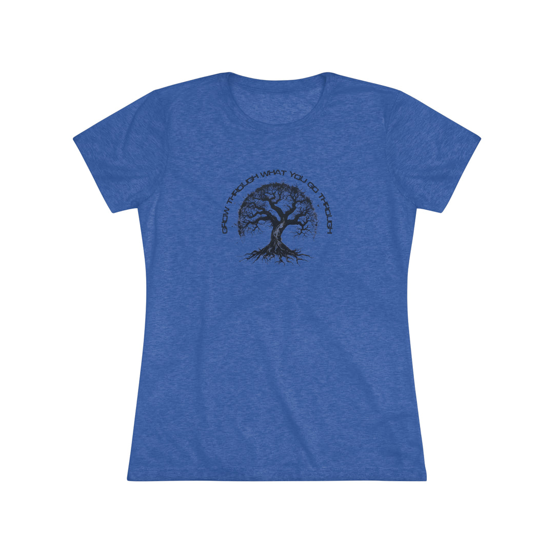 Grow Through It - Women's Triblend Tee