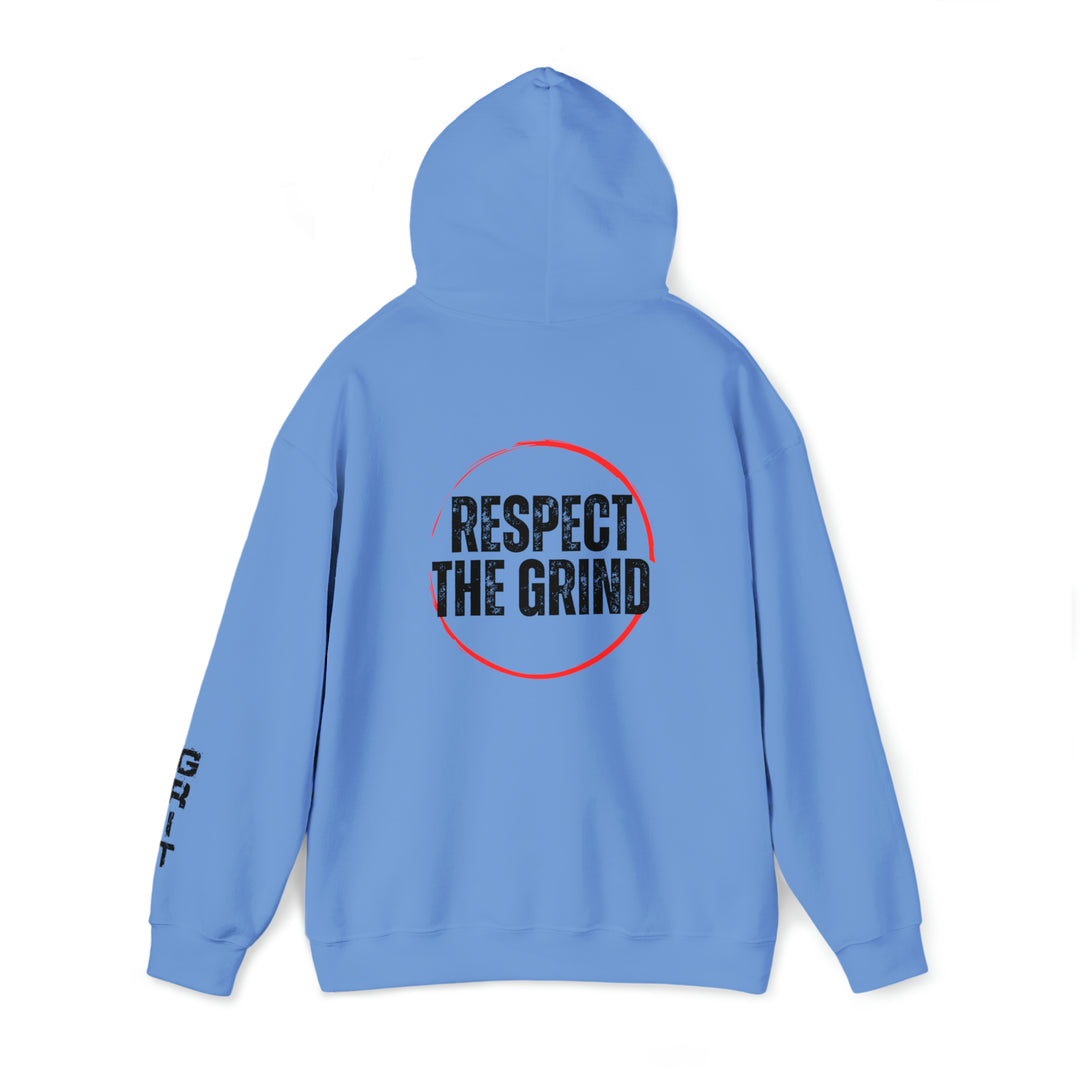 Respect the Grind - Hoodie Sweatshirt