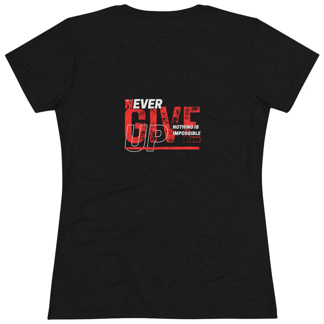 Never Give Up - Women's Triblend Tee