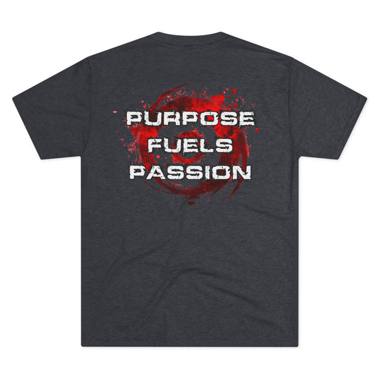 Purpose Fuels Passion - Tri-Blend Crew Tee