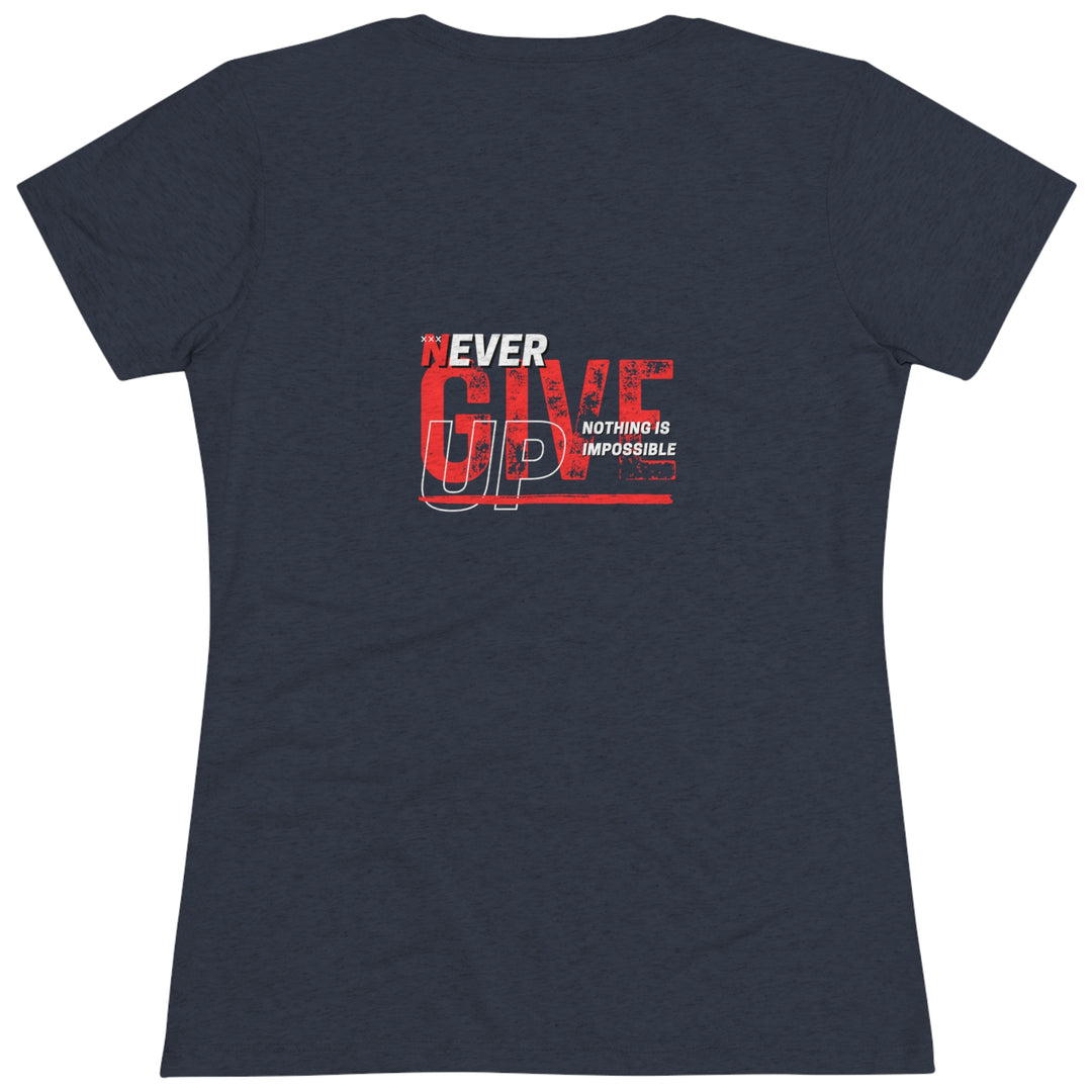 Never Give Up - Women's Triblend Tee