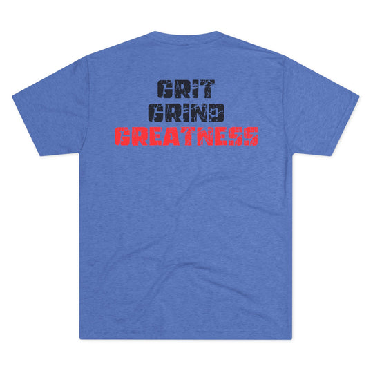 Grit Grind Greatness - Tri-Blend Crew Tee