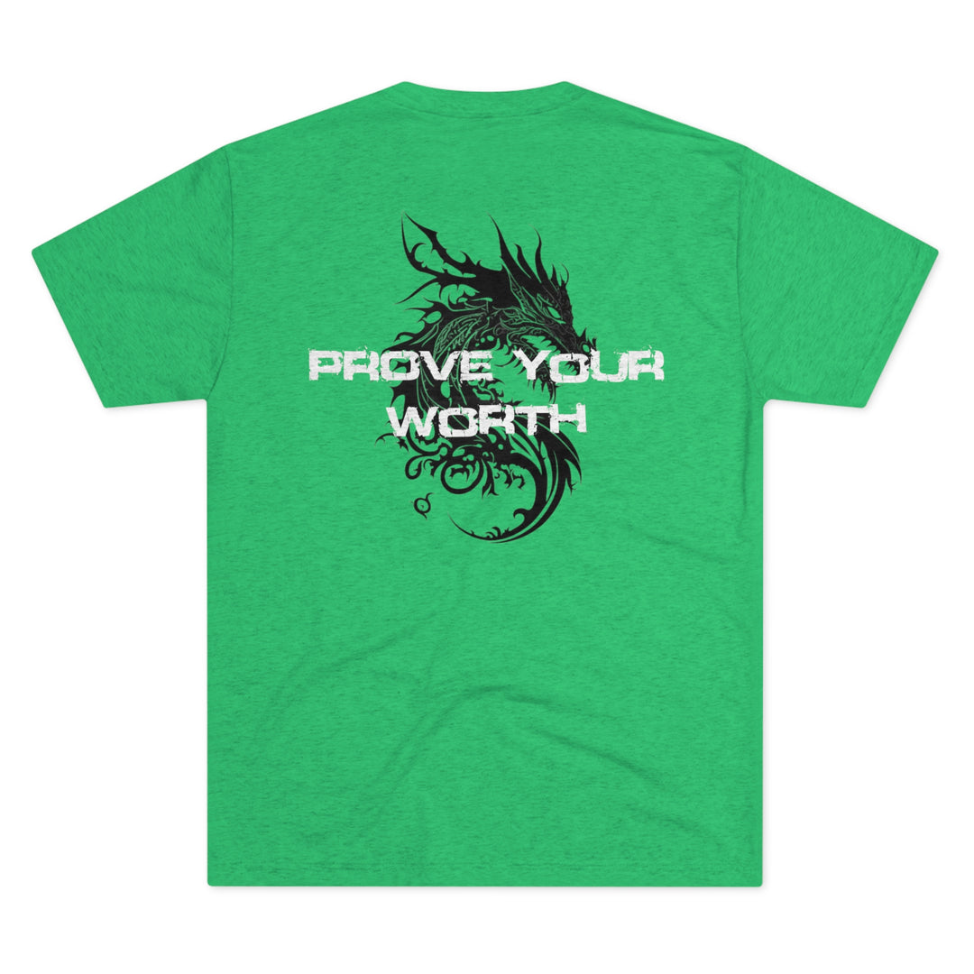 Prove Your Worth -  Tri-Blend Crew Tee