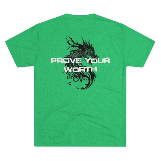 Prove Your Worth -  Tri-Blend Crew Tee