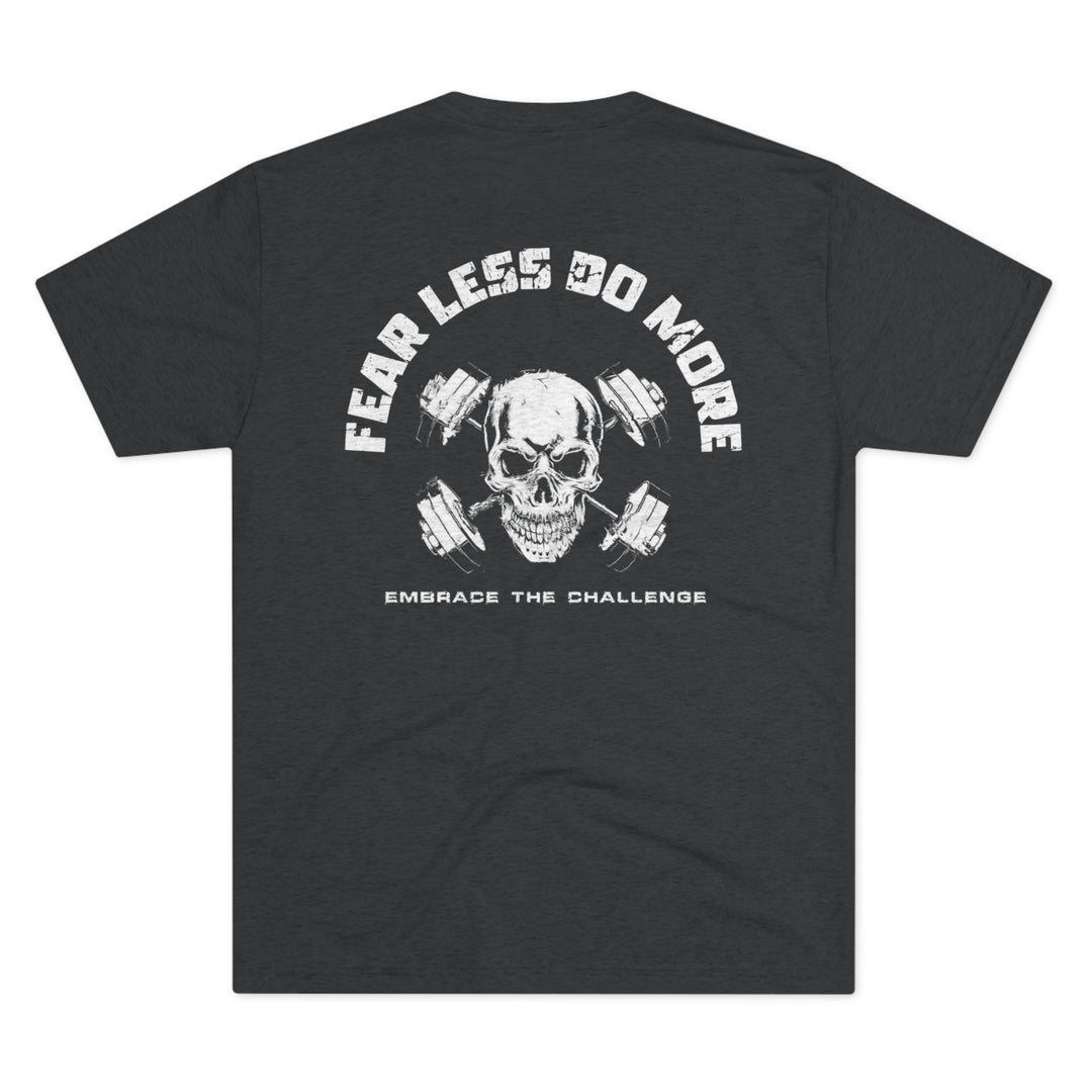 Fear Less Do More - Tri-Blend Crew Tee