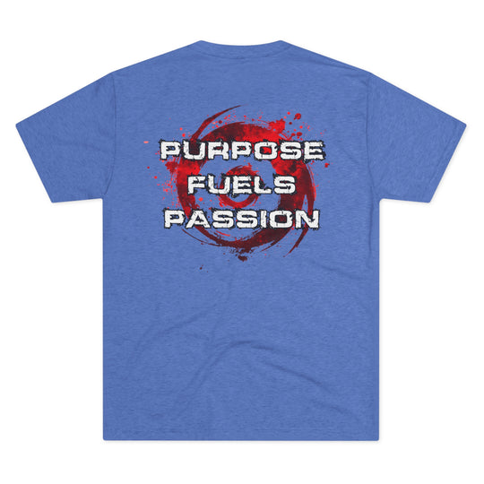 Purpose Fuels Passion - Tri-Blend Crew Tee