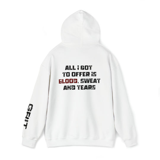 Blood, Sweat, and Tears - Unisex Hoodie