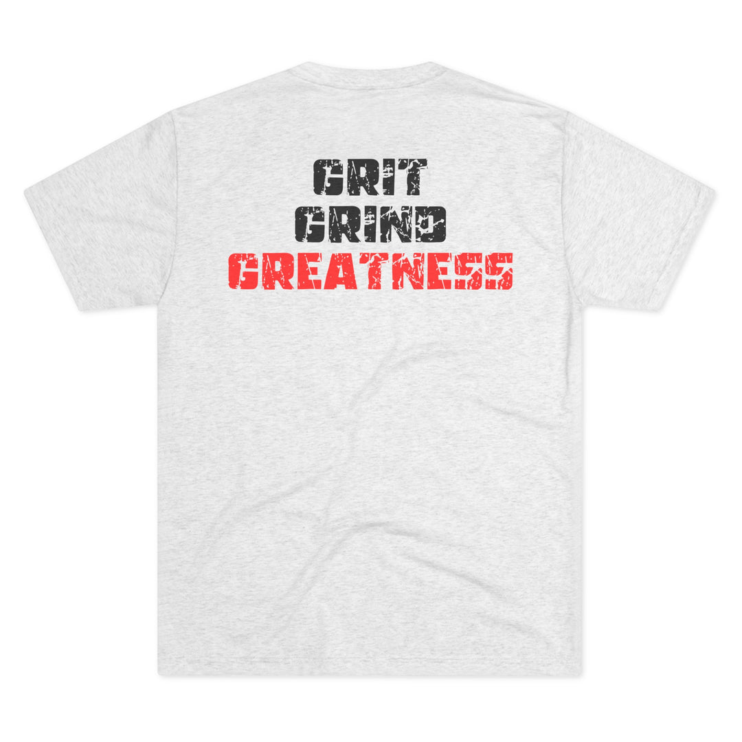 Grit Grind Greatness - Tri-Blend Crew Tee