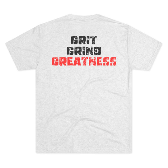 Grit Grind Greatness - Tri-Blend Crew Tee