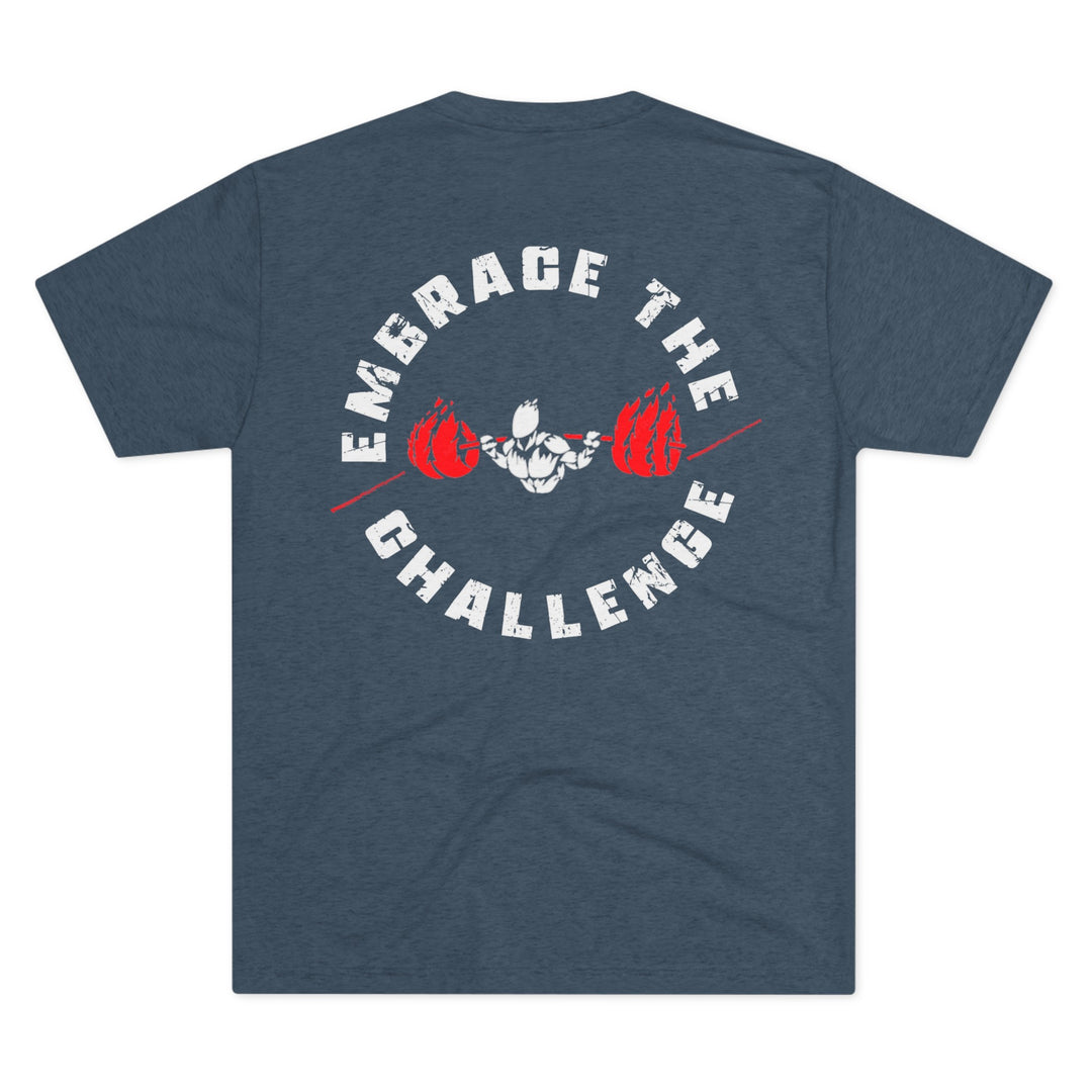 Embrace the Challenge - Tri-Blend Crew Tee