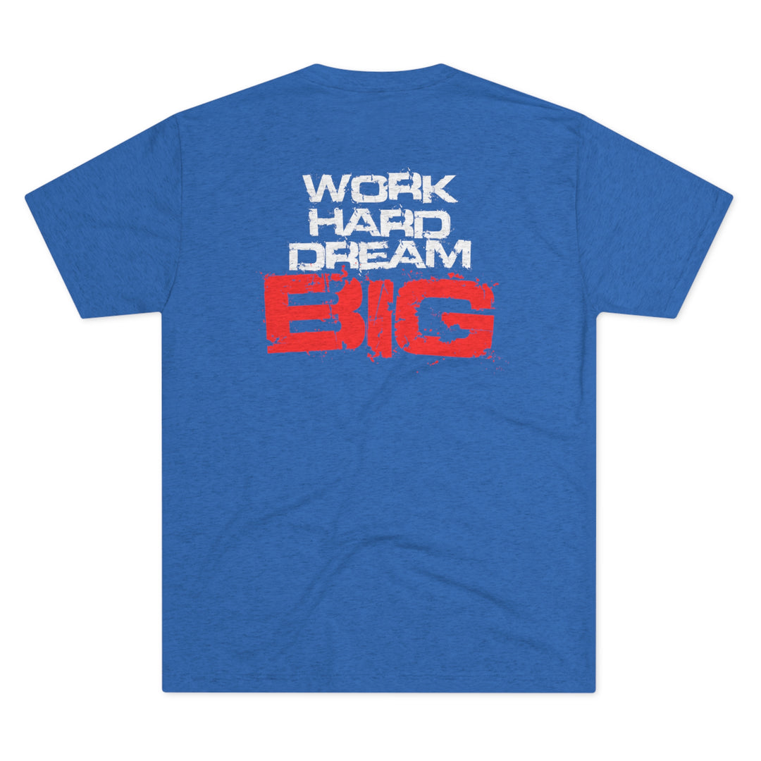 Dream Big - Tri-Blend Crew Tee