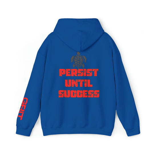 Persist Until Success - Unisex Hoodie