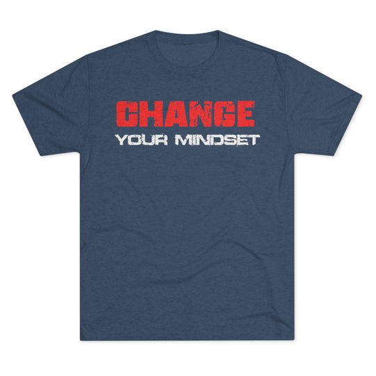 Change Your Mindset - Tri-Blend Crew Tee