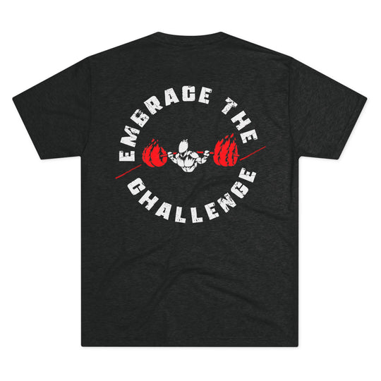 Embrace the Challenge Tshirt